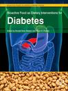 Bioactive Food as Dietary Interventions for Diabetes (eBook): Bioactive Foods in Chronic Disease States